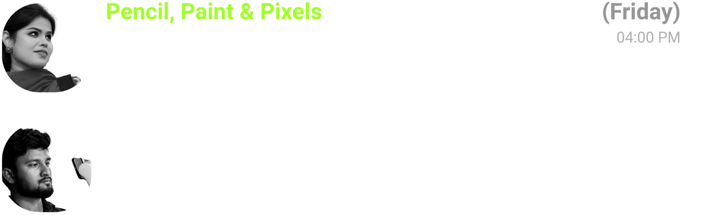 Pencil, Paint & Pixels - Masarrat Asrari & Adnan Ansari